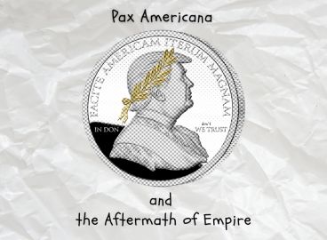 Pax Americana and the aftermath of Empire